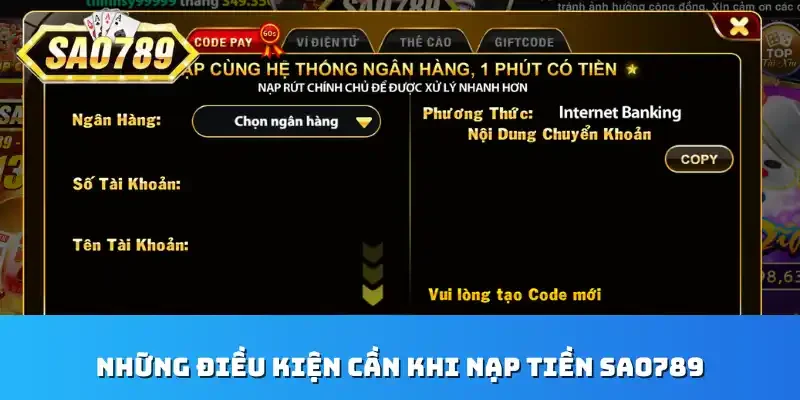 Những điều kiện cần khi nạp tiền Sao789