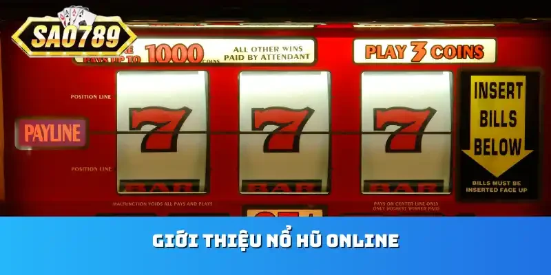 Tổng quan nổ hũ Sao789 mang đến những cảm xúc mới lạ